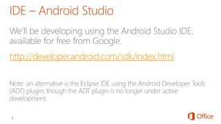 http://developer.android.com/sdk/index.html
 