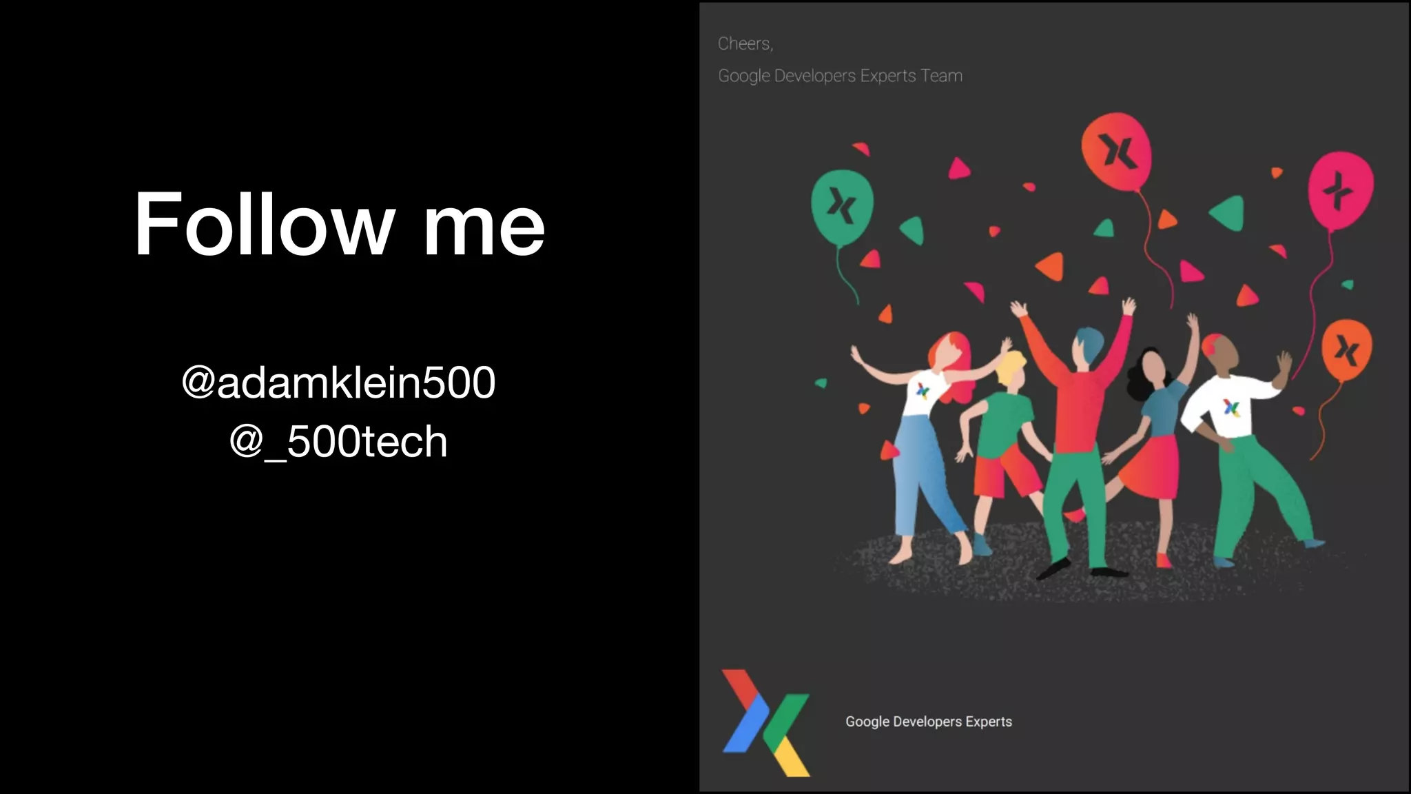 Follow me
@adamklein500
@_500tech
 