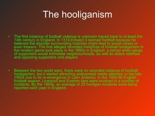 Number One Hooligans Hooliganss | PPT