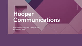 Hooper
Communications
Business Phone Systems | Houston NEC
Authorized Dealer
 