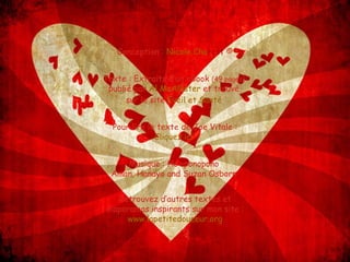 Conception :   Nicole  Cha rest   © Texte : Extraits d’un eBook  (49 pages)   publié par  Al McAllister  et trouvé  sur le site  Éveil  et Santé  Pour lire le texte de Joe Vitale : Cliquez   ici   Musique : Ho’oponopono  Aman, Hanayo and Suzan Osborn  Retrouvez d’autres textes et  diaporamas inspirants sur mon site : www.lapetitedouceur.org 