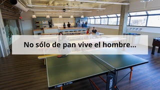 No sólo de pan vive el hombre…
 