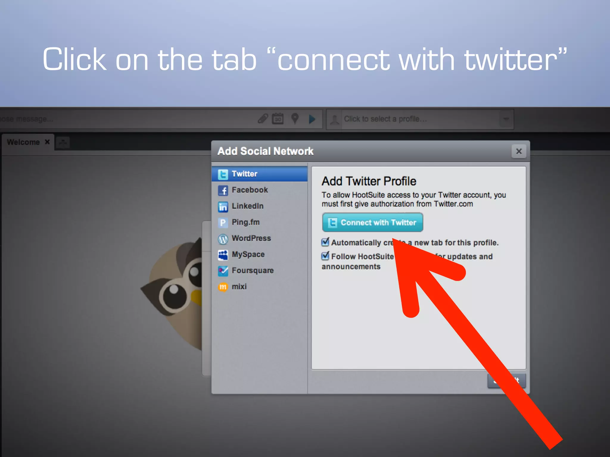 Click on the tab “connect with twitter”
 