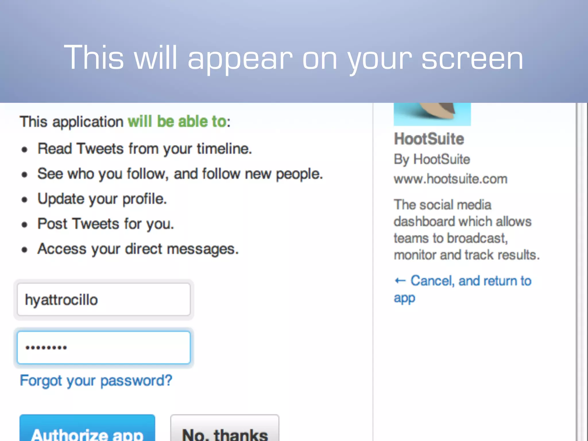 This will appear on your screen
 