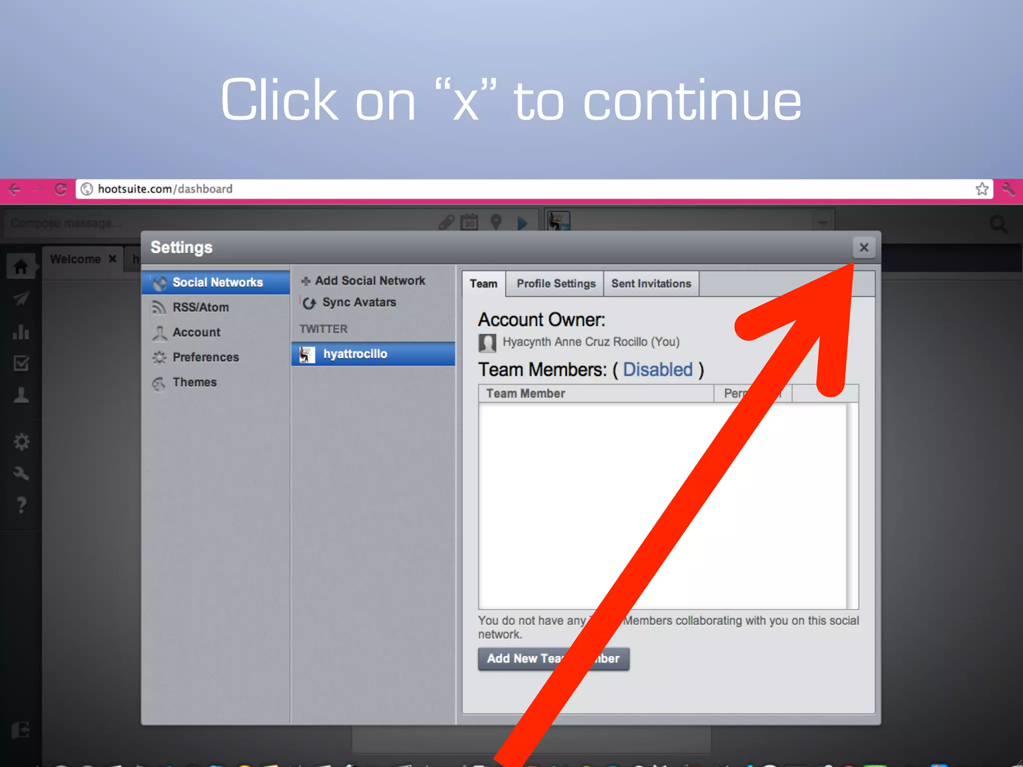 Click on “x” to continue
 