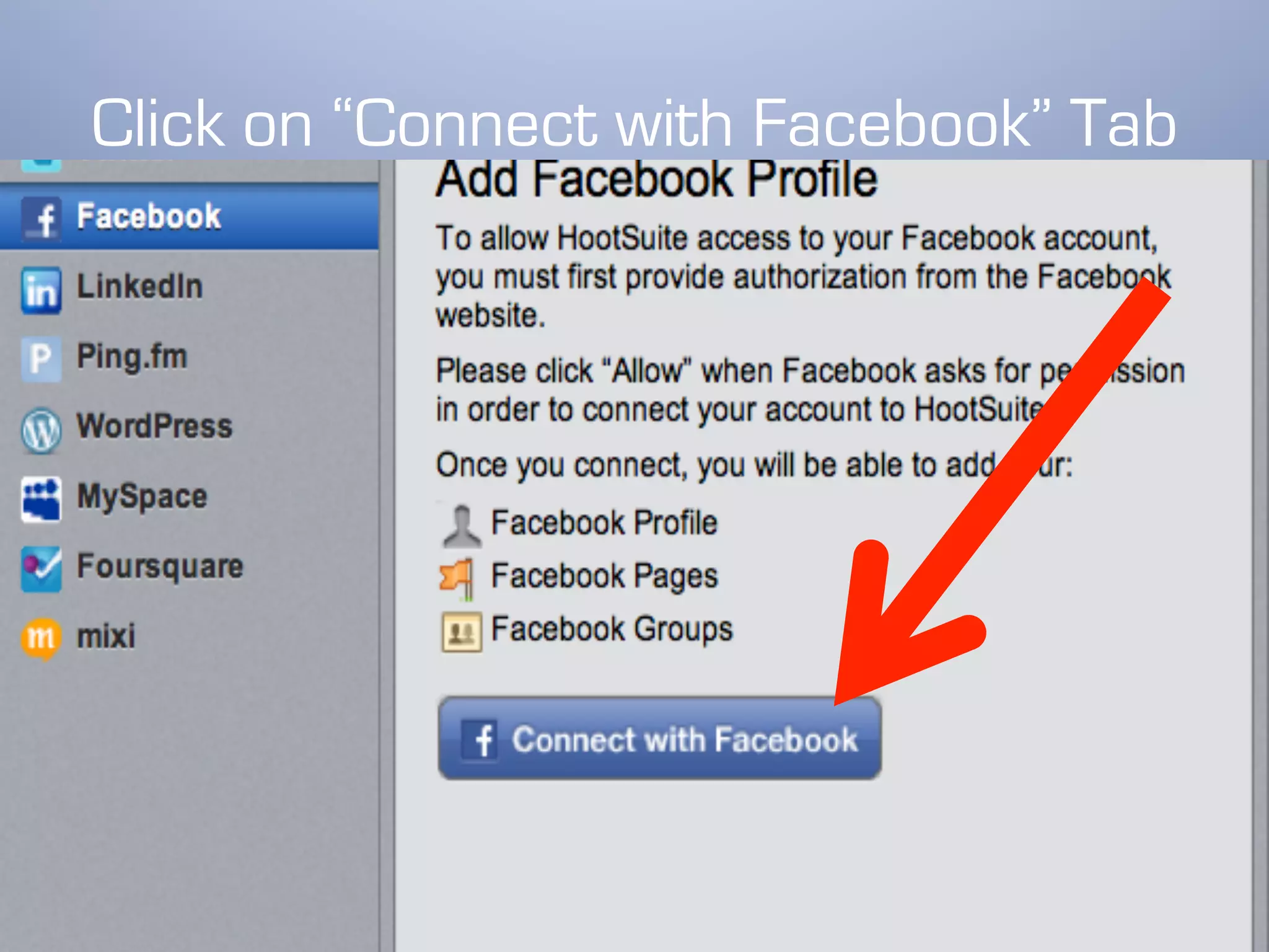 Click on “Connect with Facebook” Tab
 