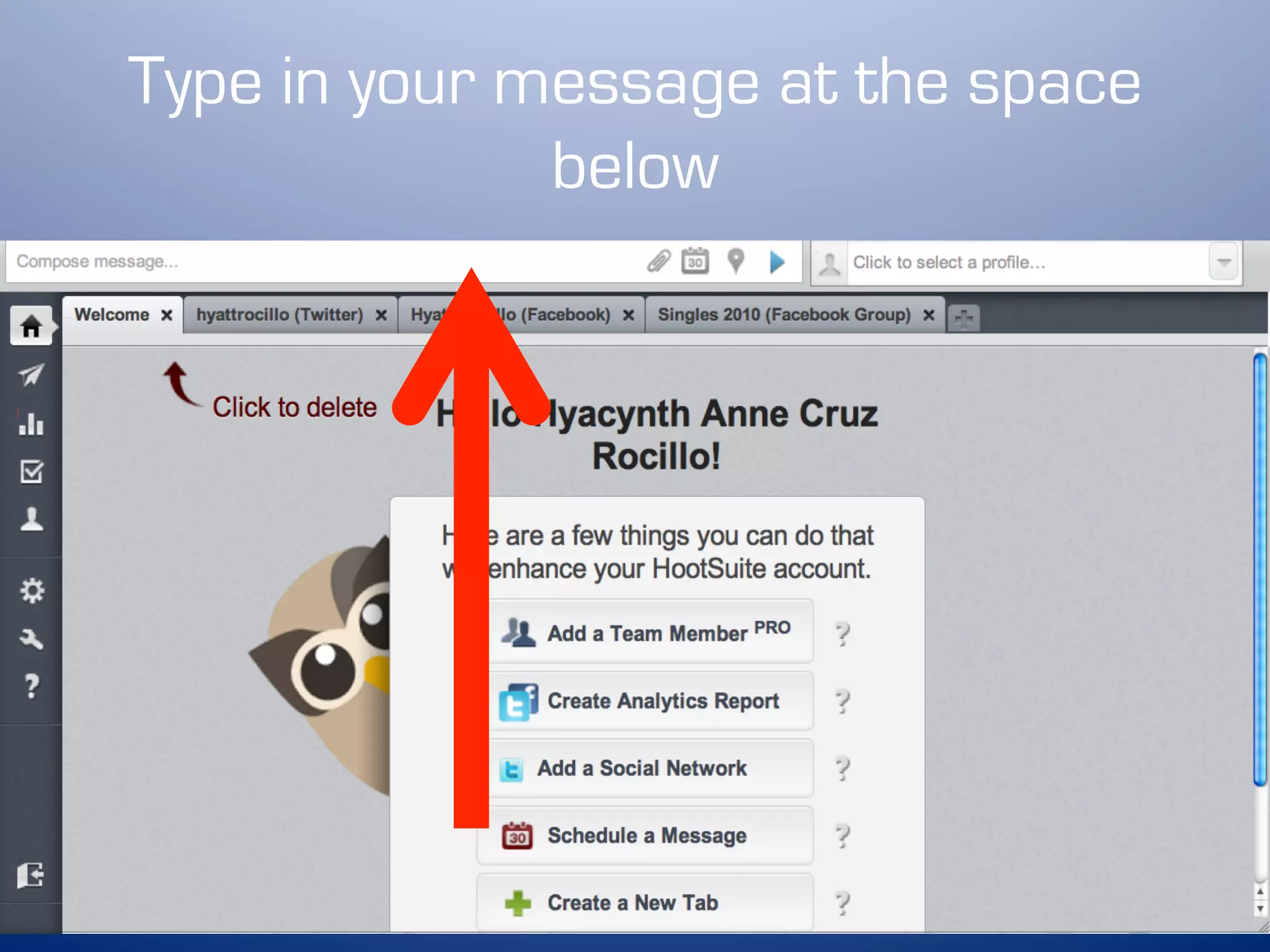 Type in your message at the space
              below
 