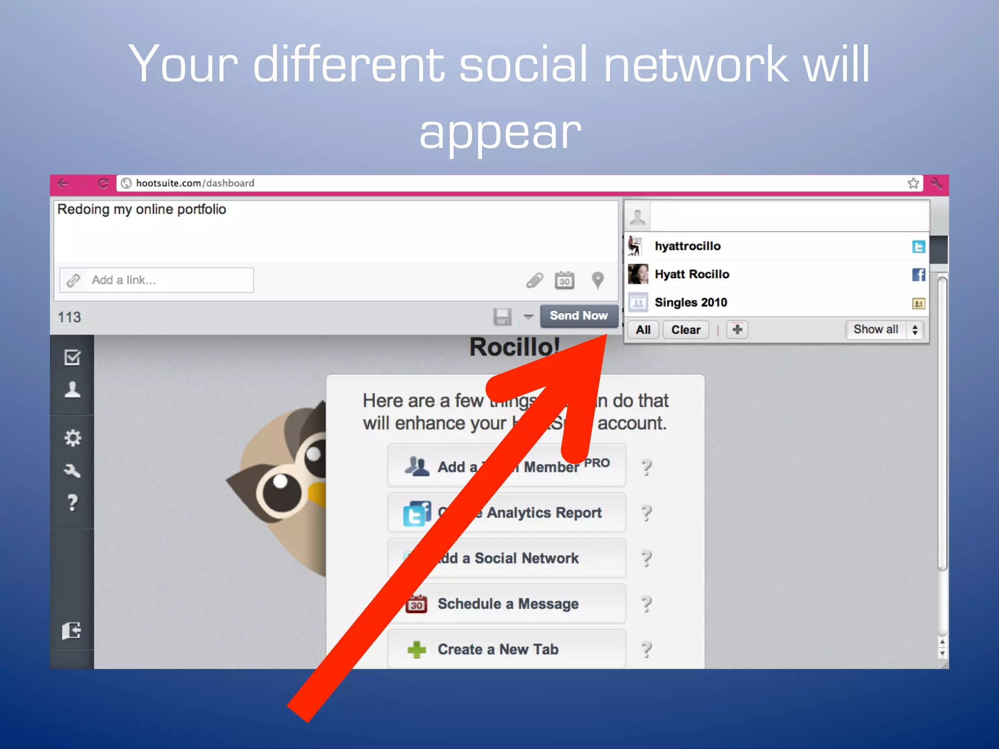 Your different social network will
             appear
 