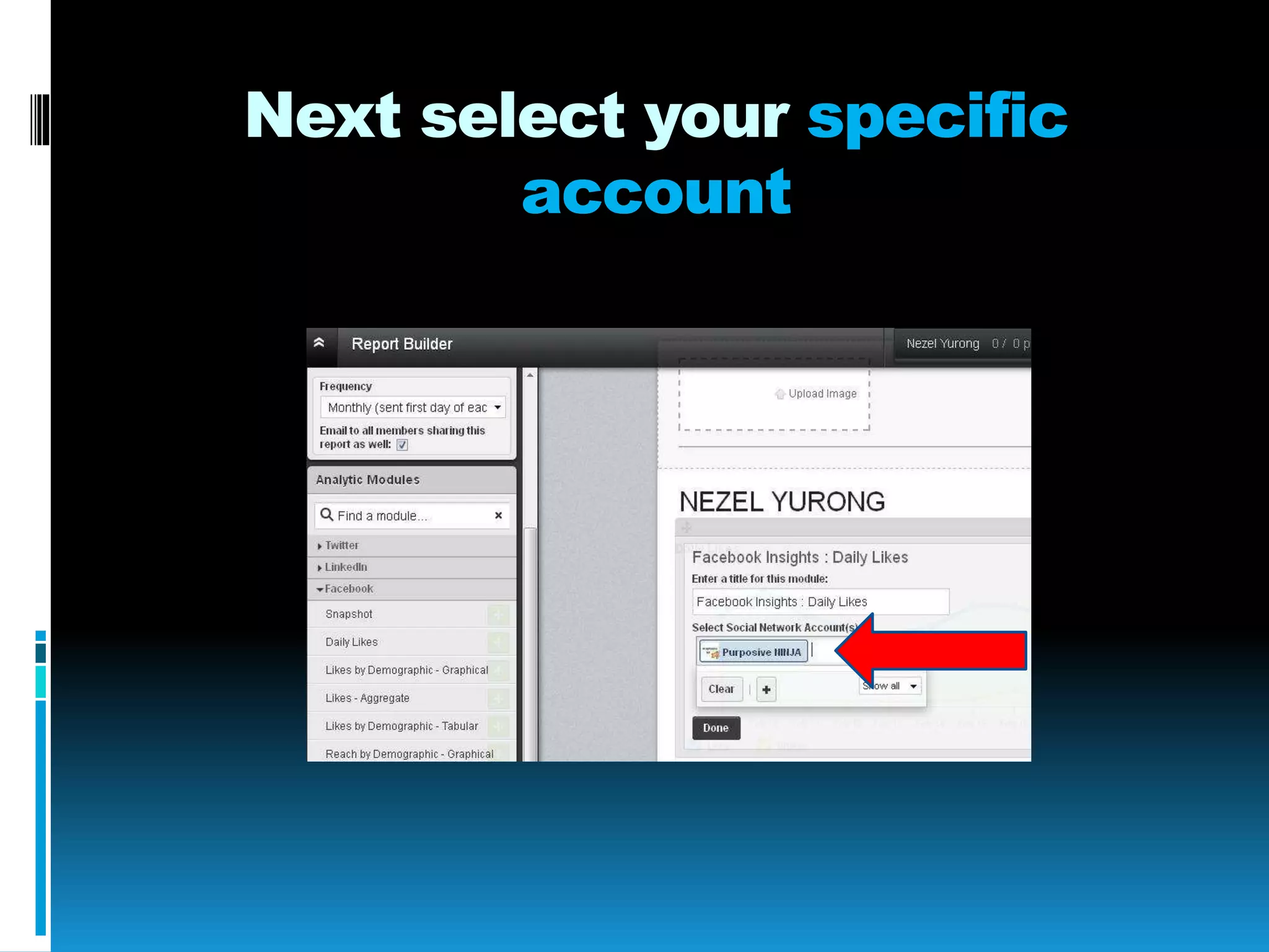 Next select your specific
account
 