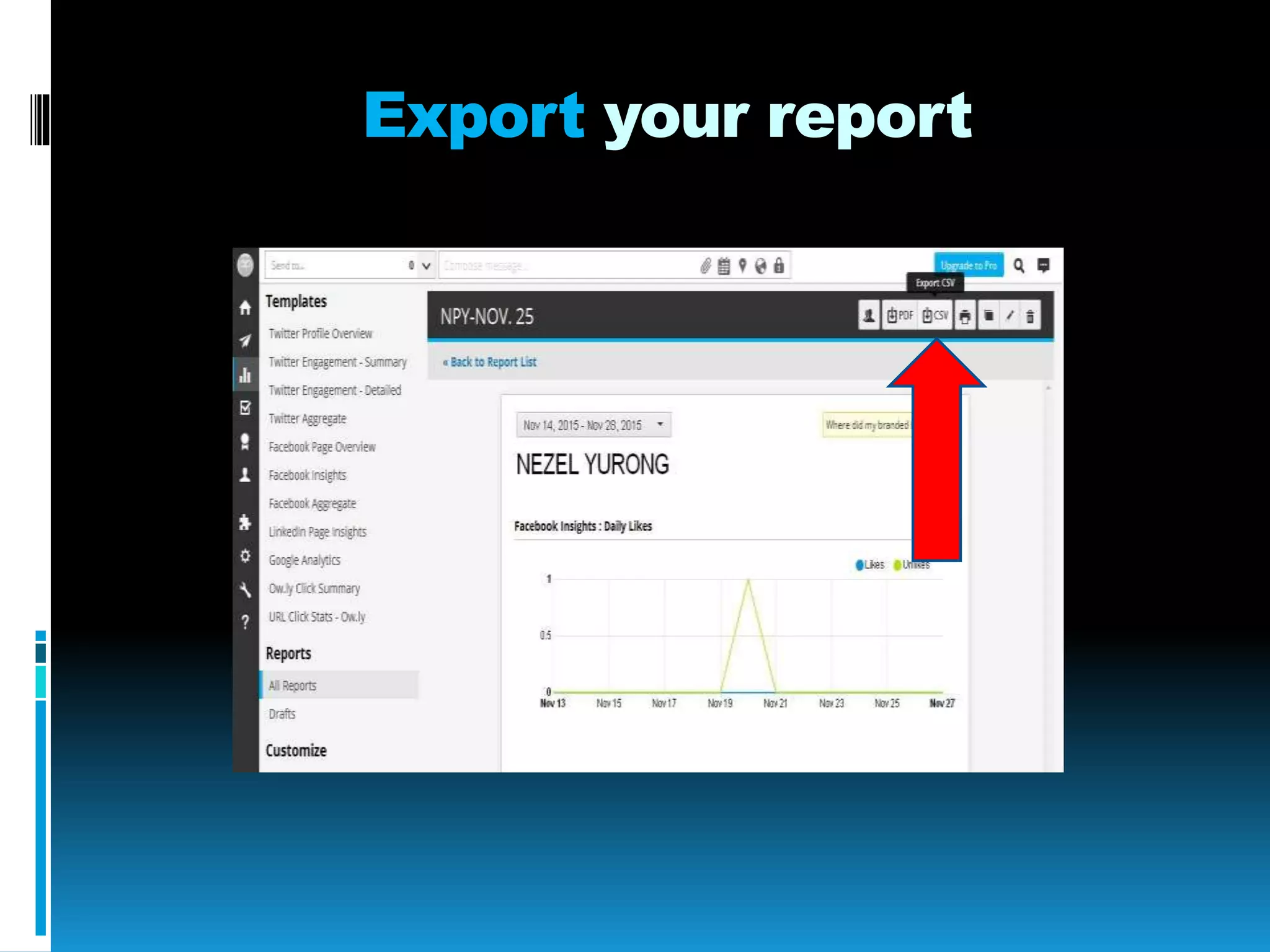 Export your report
 