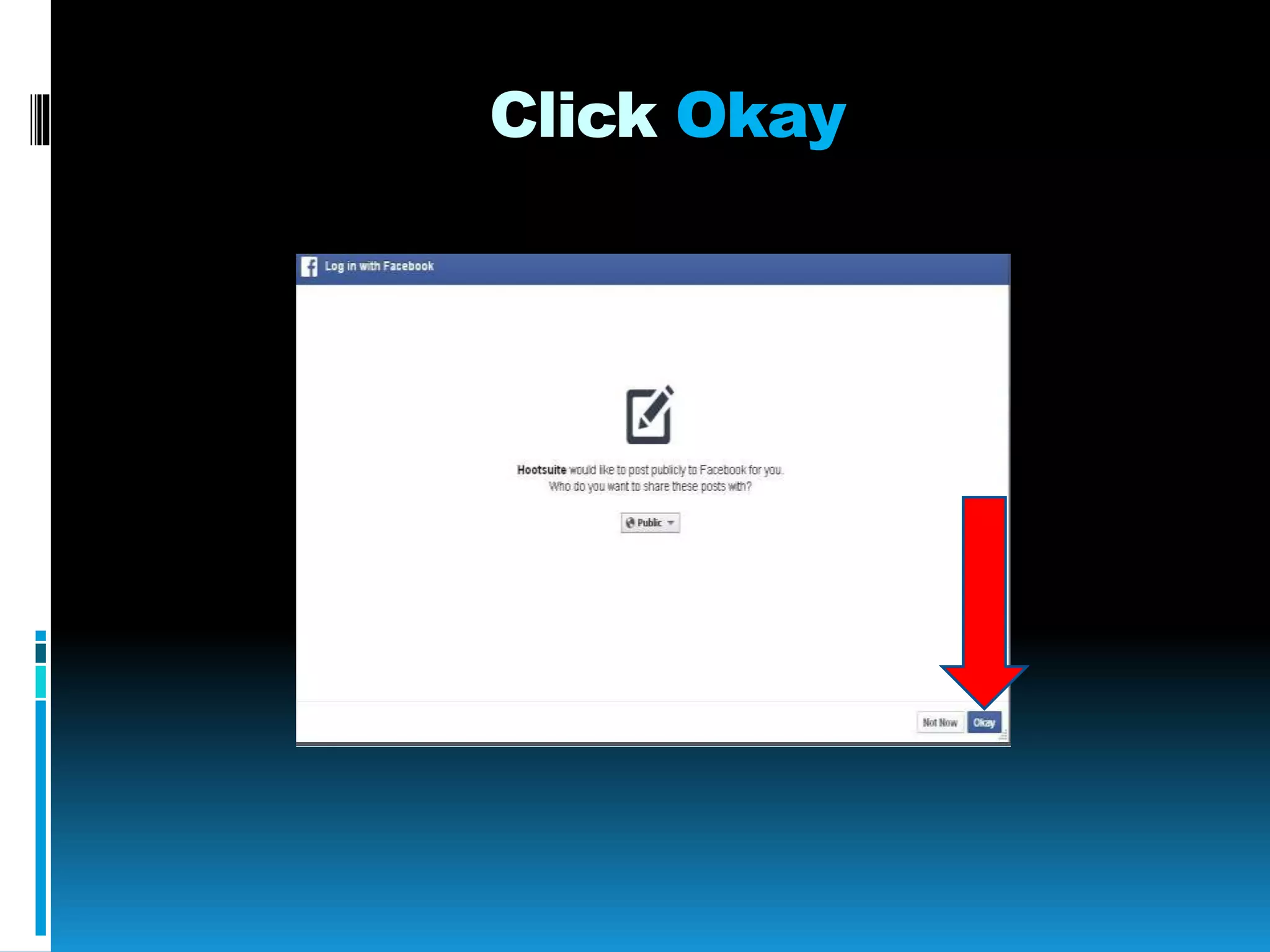 Click Okay
 