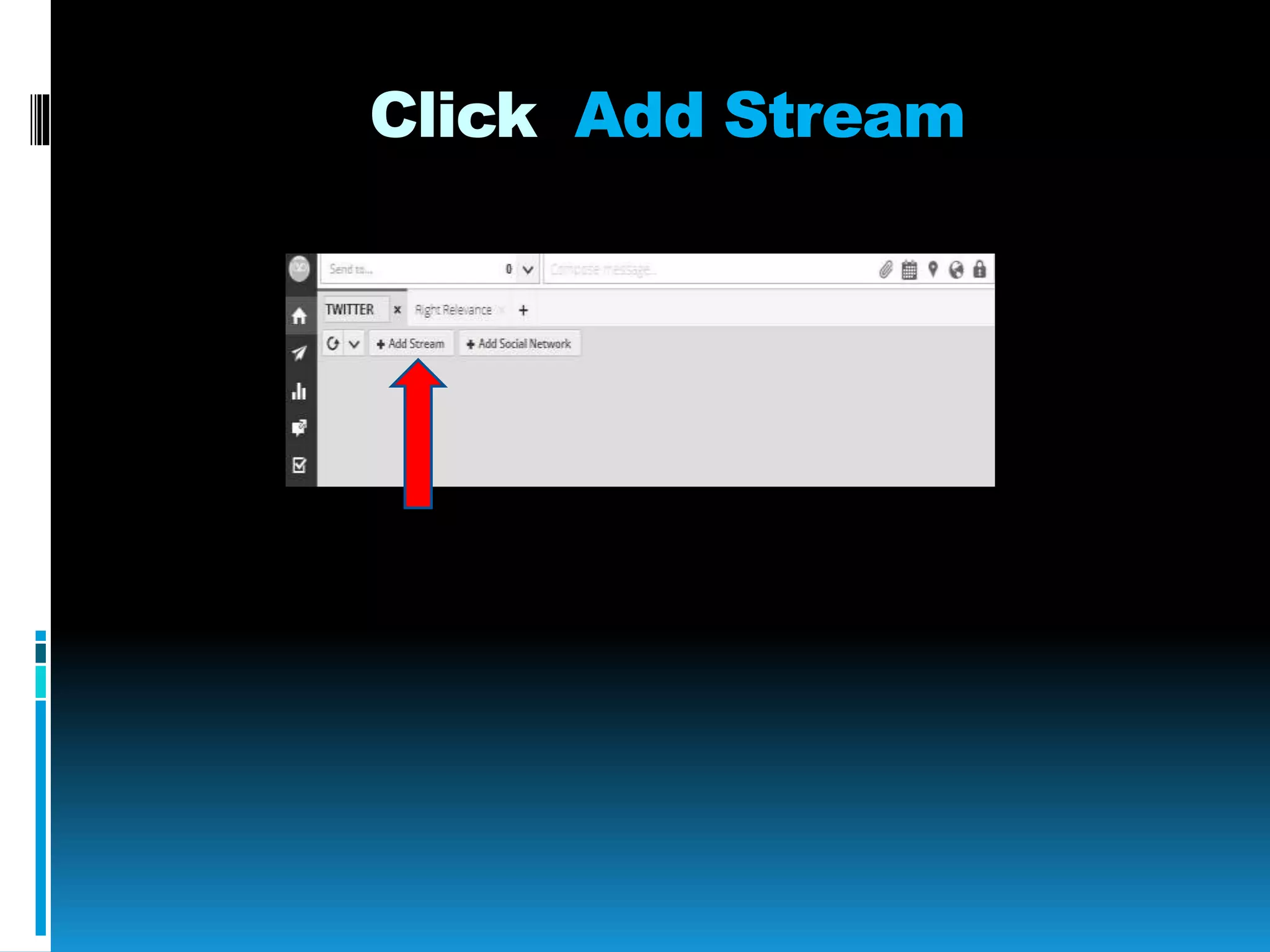 Click Add Stream
 