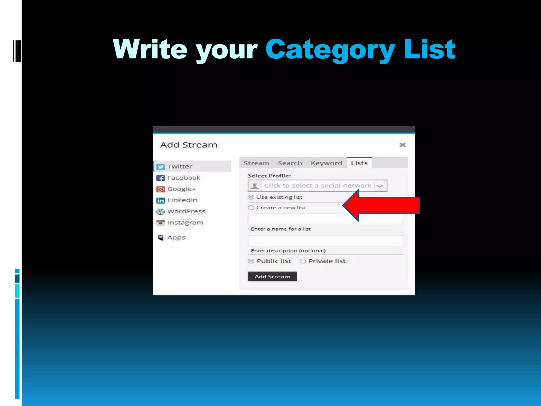 Write your Category List
 