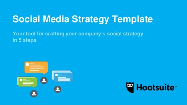 hootsuite social media strategy template social media strategy template