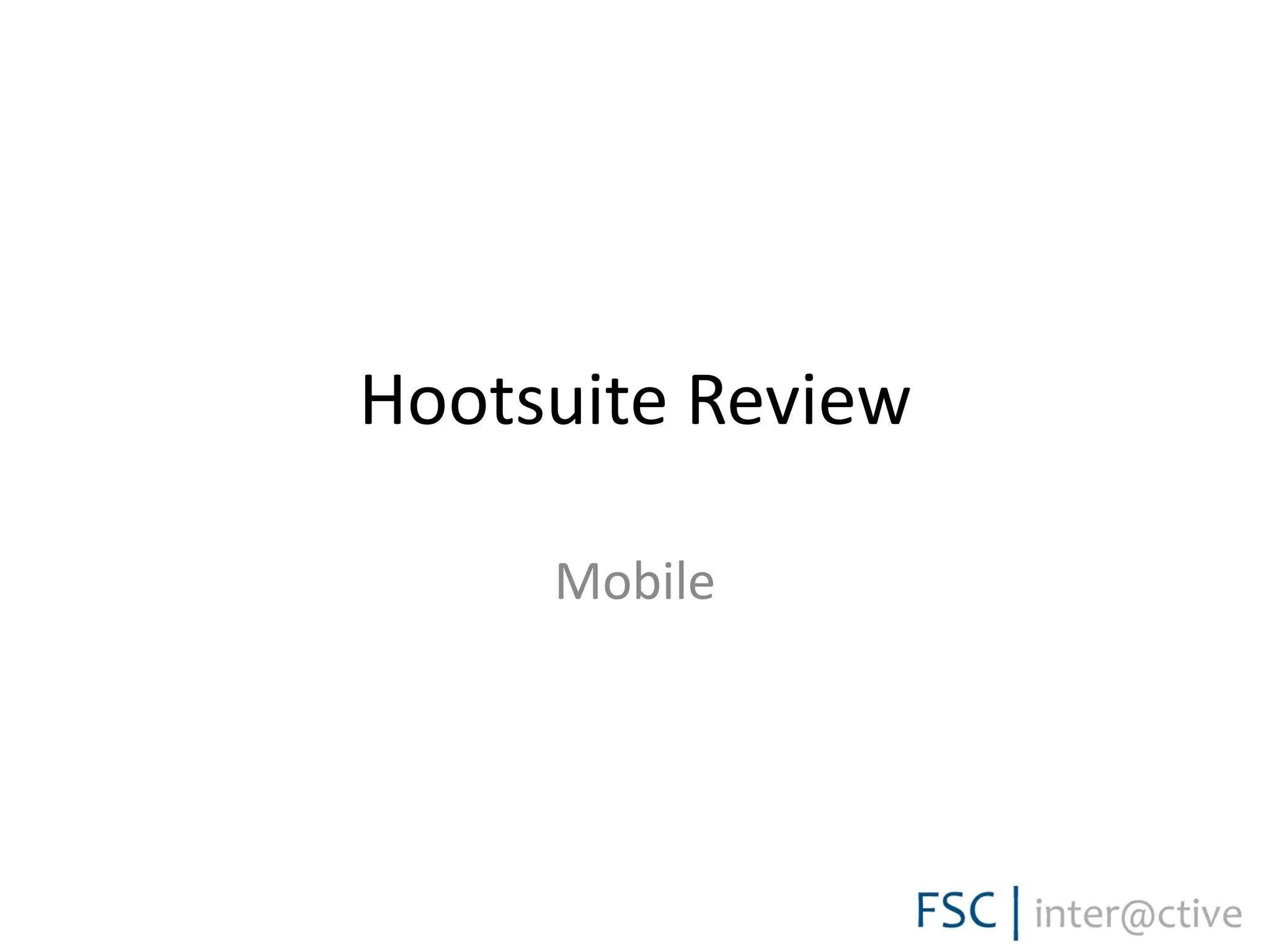 Hootsuite Review
Mobile