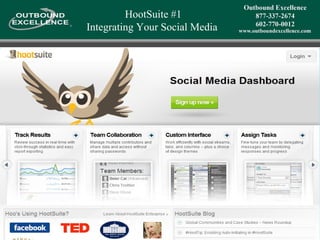 HootSuite #1 Integrating Your Social Media  