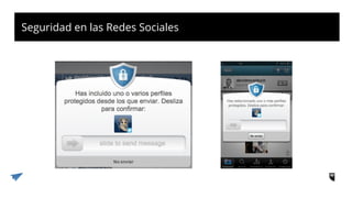 Seguridad en las Redes Sociales
 