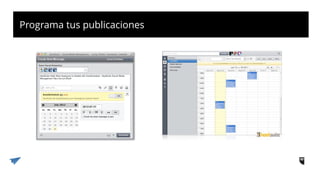 Programa tus publicaciones
 