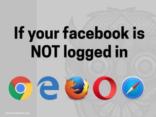 If your facebook is
NOT logged in
 