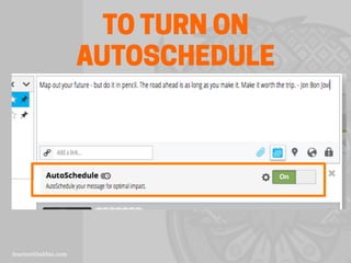 TO TURN ON
AUTOSCHEDULE
 