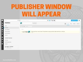 PUBLISHER WINDOW
WILL APPEAR
 