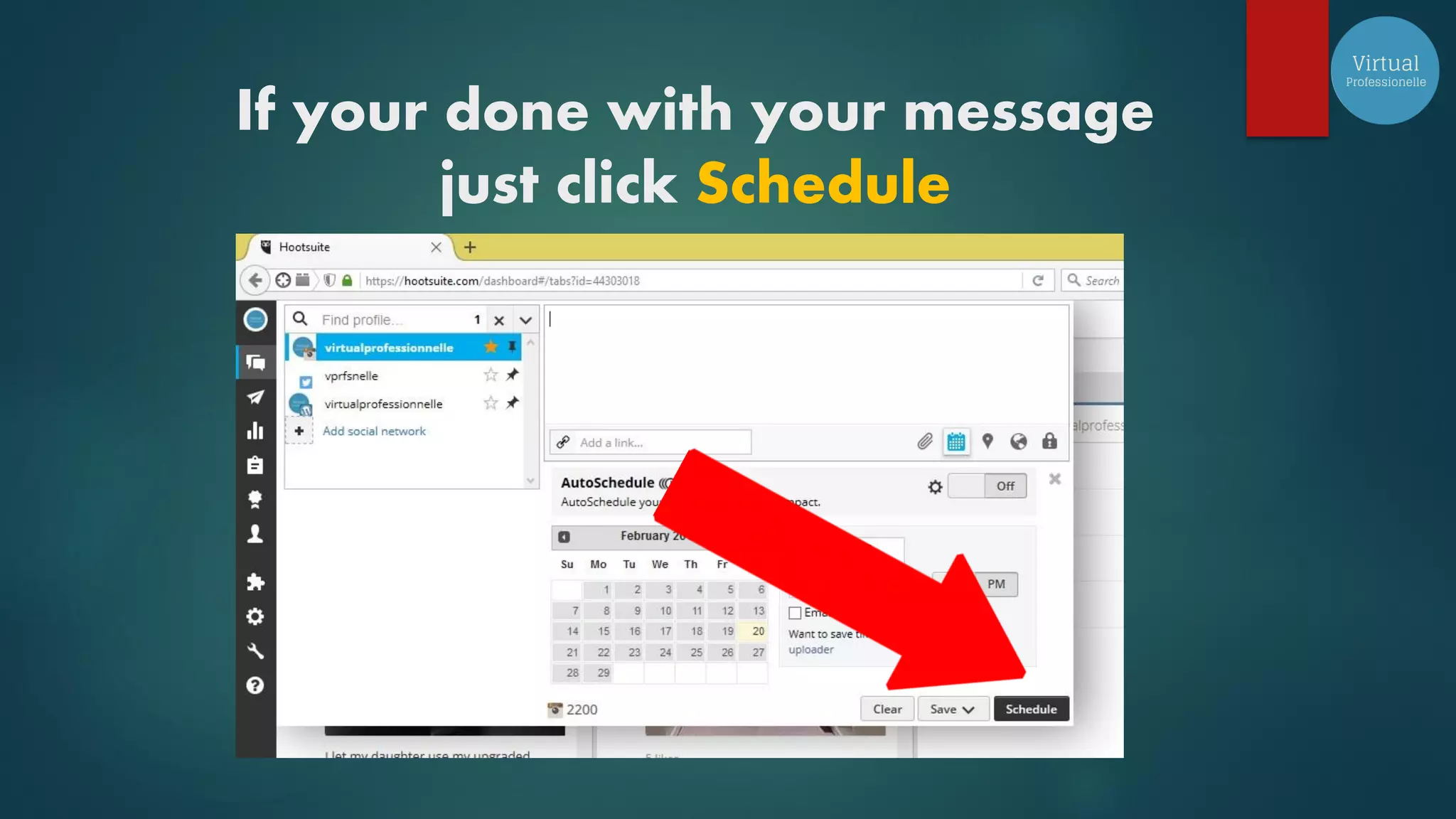 If your done with your message
just click Schedule
 