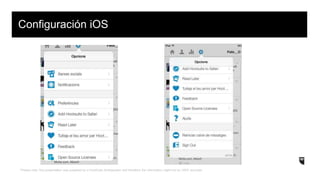 *Please note: this presentation was prepared by a HootSuite Ambassador and therefore the information might not be 100% accurate.
Configuración iOS
 