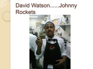 David Watson......Johnny
Rockets
 
