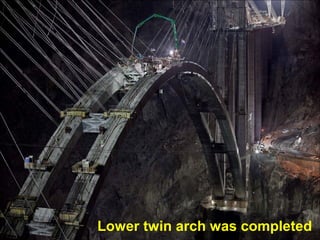 Lower twin arch was completed

 