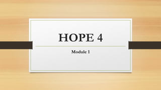 GRADE 12 HOPE 4 Module 1 presentation.pptx