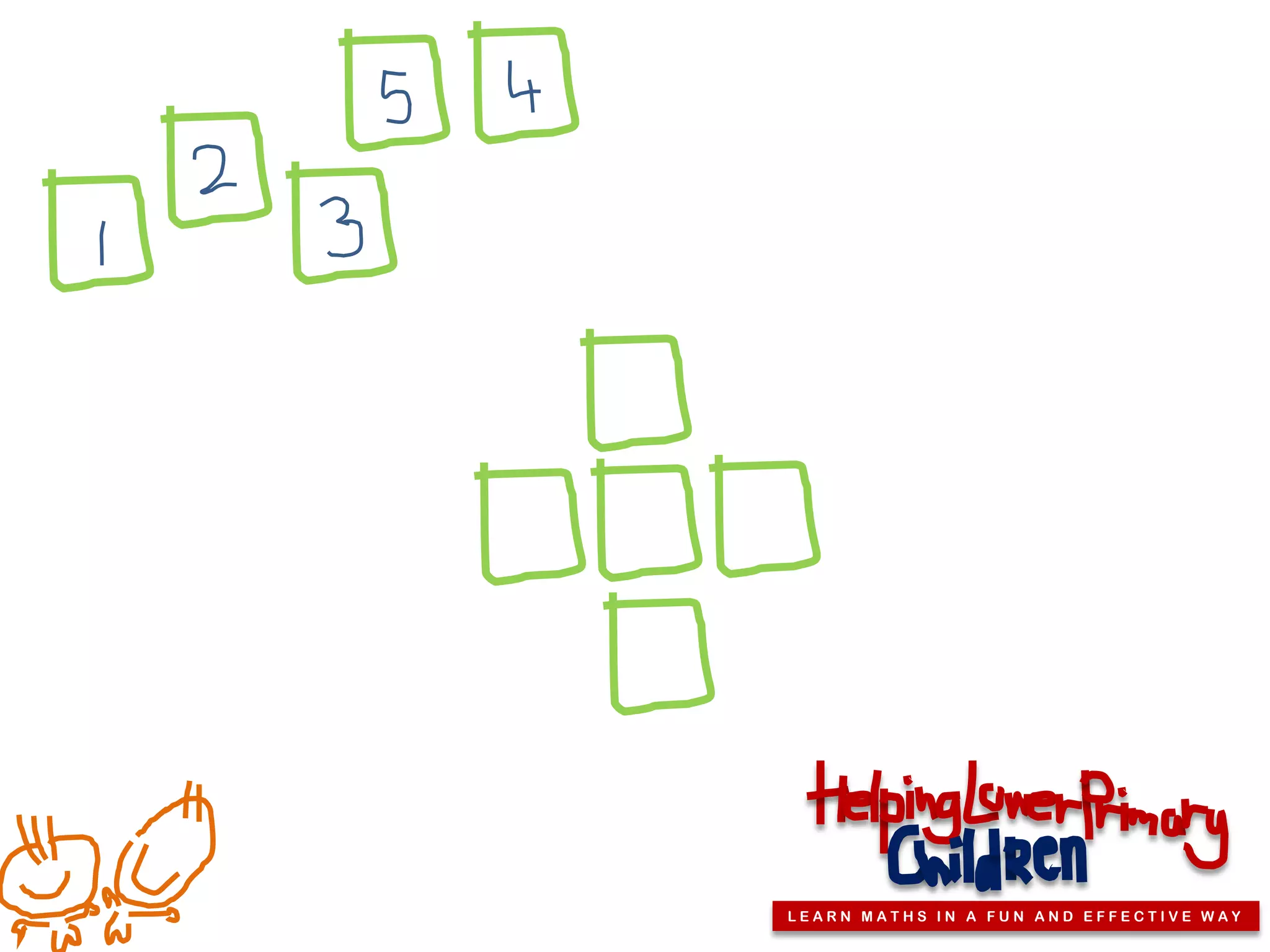 LEARN MATHS IN A FUN AND EFFECTIVE WAY
 