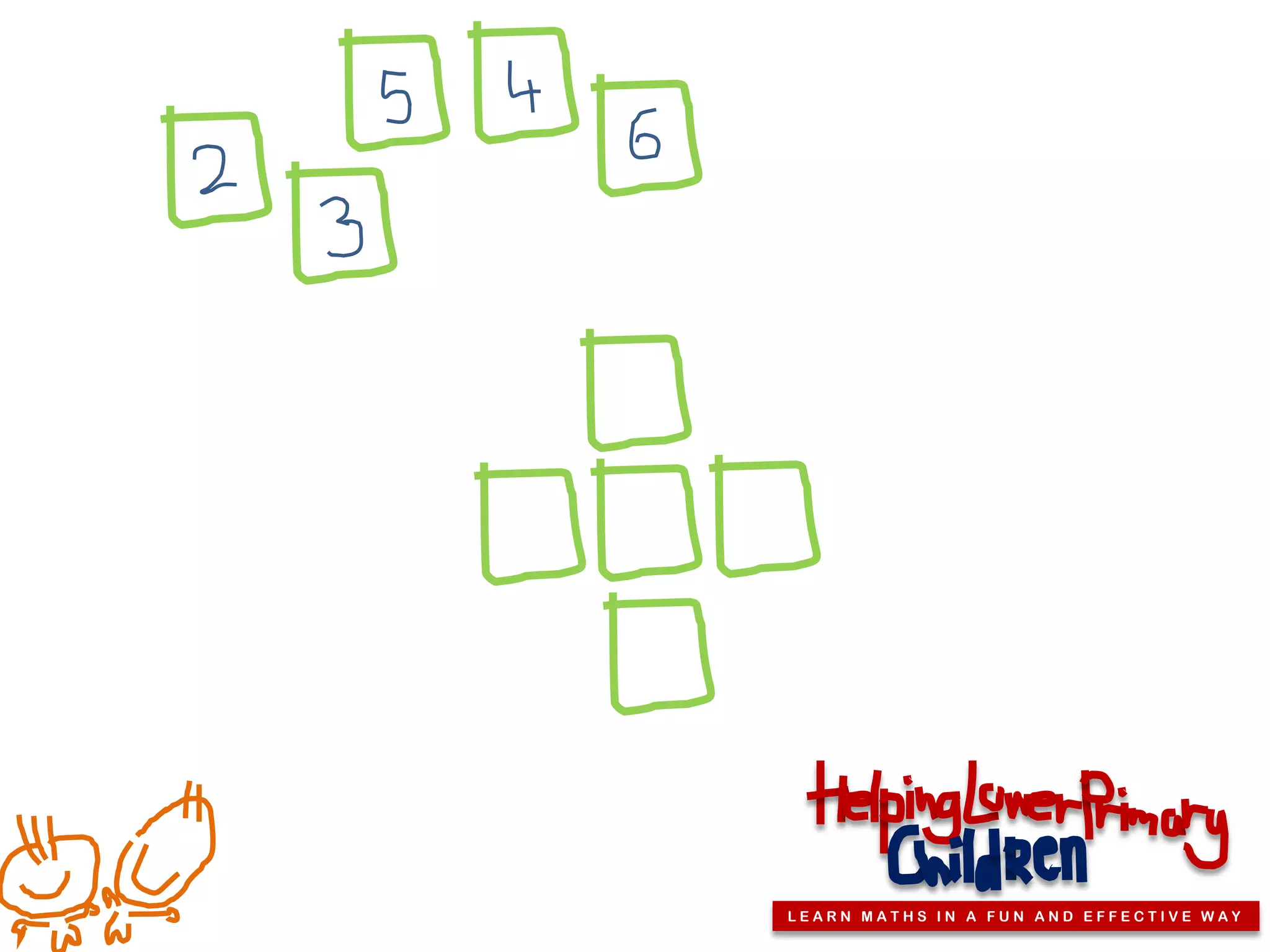 LEARN MATHS IN A FUN AND EFFECTIVE WAY
 