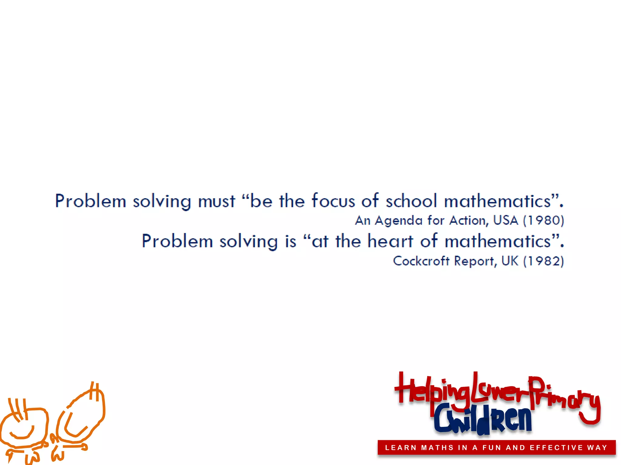 LEARN MATHS IN A FUN AND EFFECTIVE WAY
 