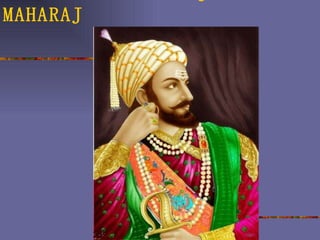 CHATRAPATI  SHIVAJI  MAHARAJ 