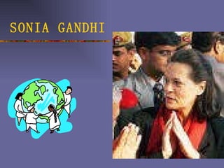 SONIA GANDHI 