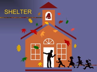 SHELTER 