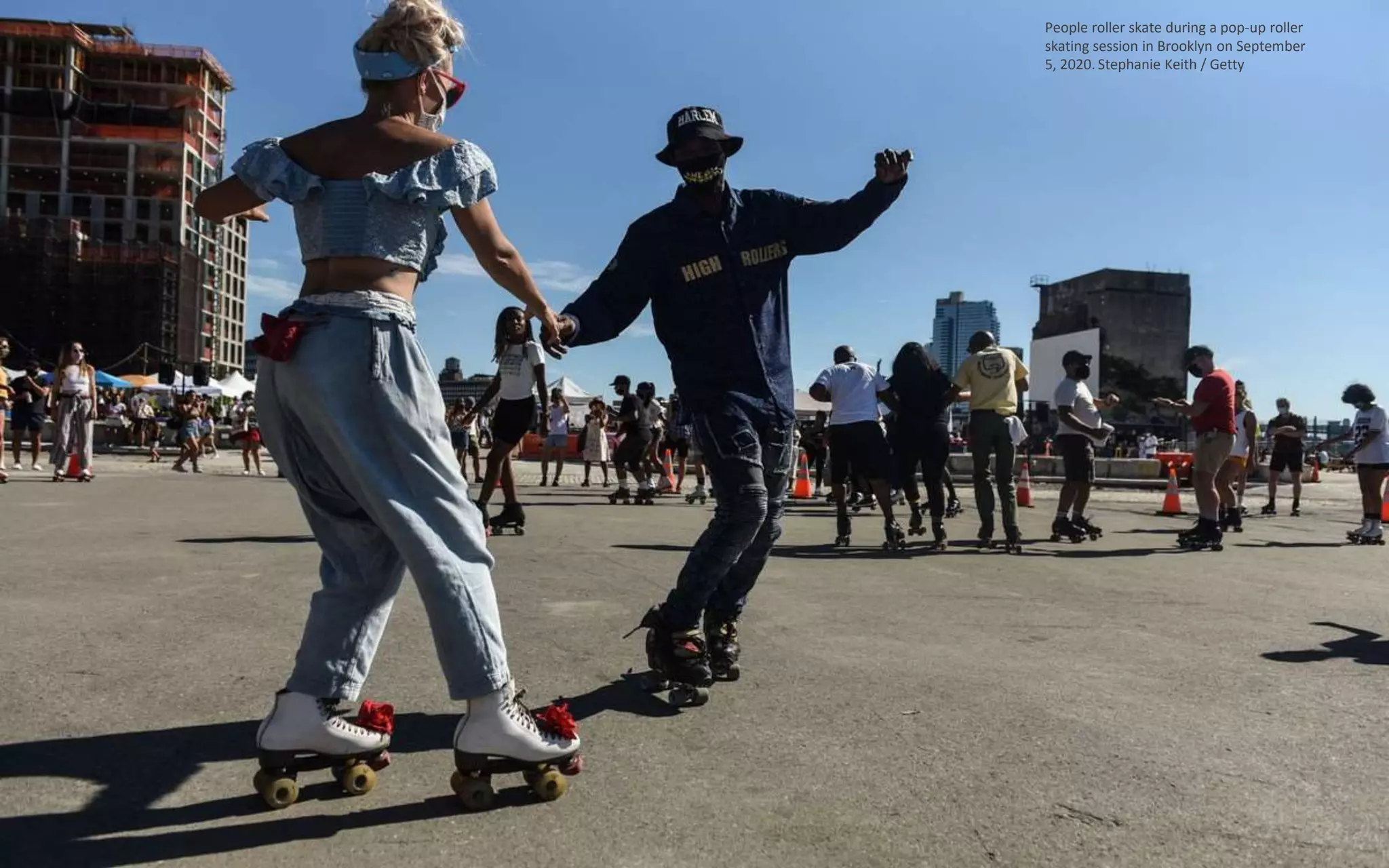 People roller skate during a pop-up roller
skating session in Brooklyn on September
5, 2020. Stephanie Keith / Getty
 
