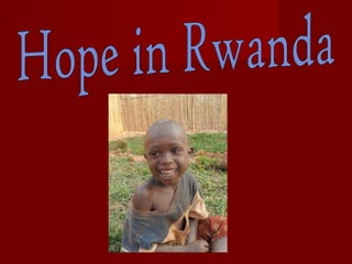 Hope in Rwanda 