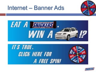 Internet – Banner Ads
 