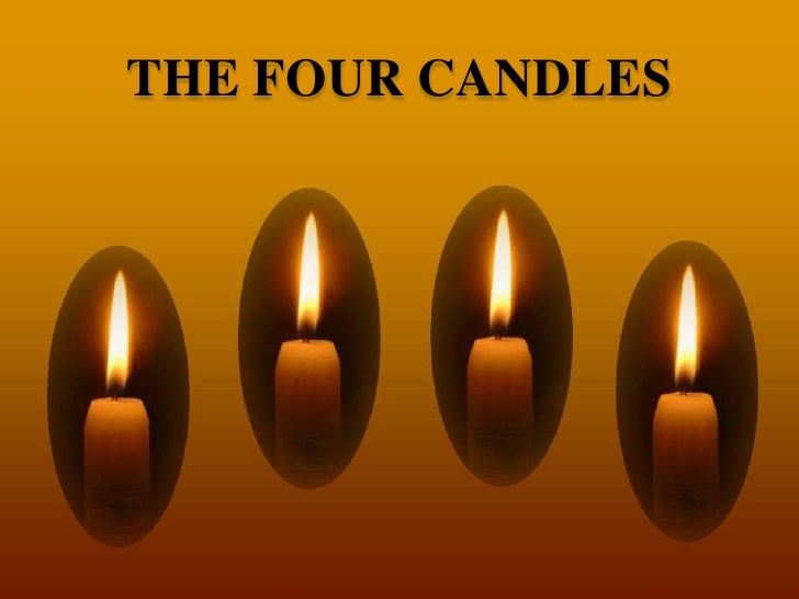 Hope, Peace, Faith, Love, The Four Candles