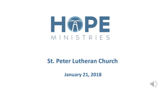 St. Peter Lutheran Church
January 21, 2018
 
