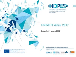 > www.hopes-madad.org
UNIMED Week 2017
Brussels, 29 March 2017
 