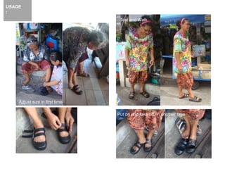 Adjust size in first time
W
Test and Walk
Put on and take off in another time
USAGE
:
 