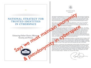 Says we must maintain anonymity
& pseudonymity in cyberspace
 