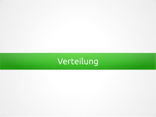 Verteilung
 
