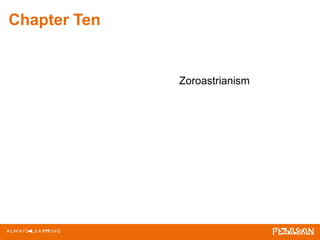 Chapter Ten
Zoroastrianism
 