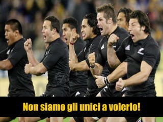 Non siamo gli unici a volerlo!