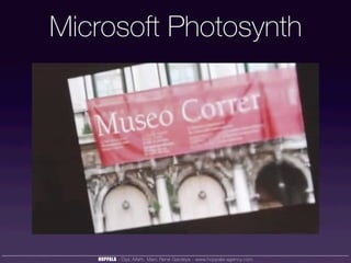 Microsoft Photosynth




   HOPPALA - Dipl.-Math. Marc René Gardeya - www.hoppala-agency.com
 