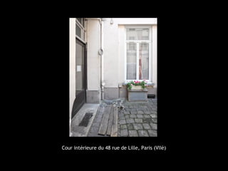 Cour intérieure du 48 rue de Lille, Paris (VIIè)
 