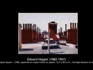 Edward Hopper (1882-1967)
ngton Square » (1926, aquarelle et crayon Conté sur papier, 32.5 x 50.5 cm., Carnegie Museum of Ar
 